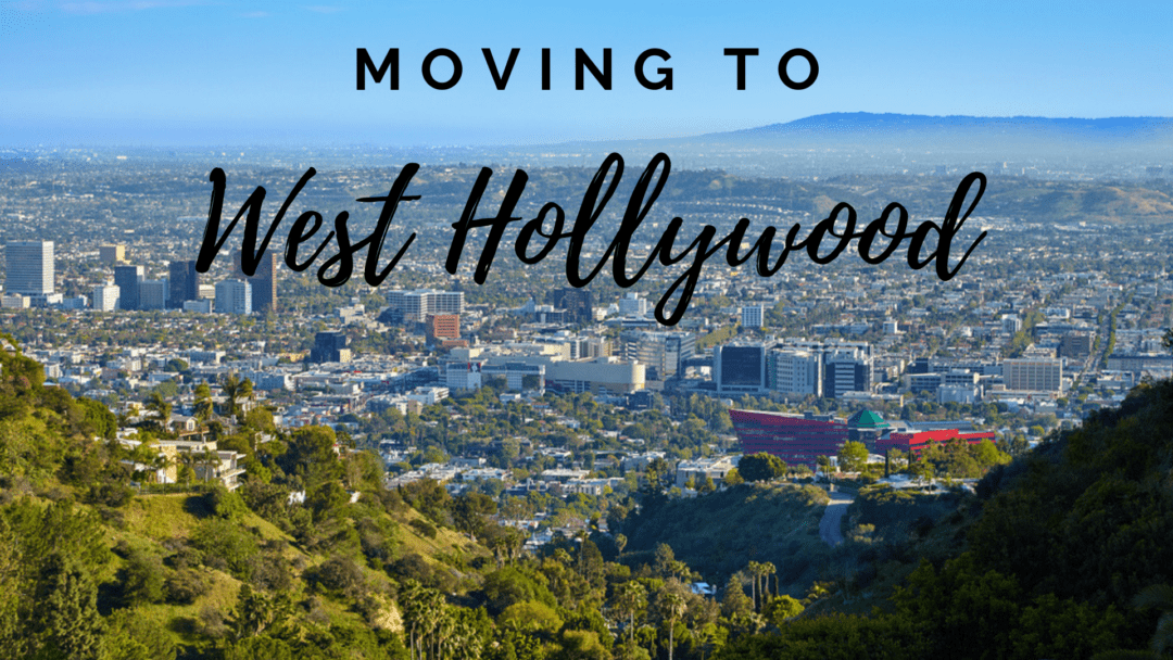 Moving to West Hollywood – The Complete Guide - Osmon Moving & Storage